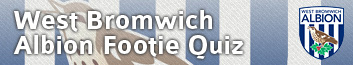 Link to West Bromwich Albion Footy Quiz