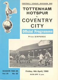 Tottenham Hotspur v Coventry City match programme, April 1969